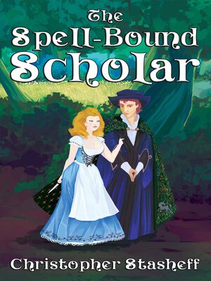 cover image of The Spell-Bound Scholar